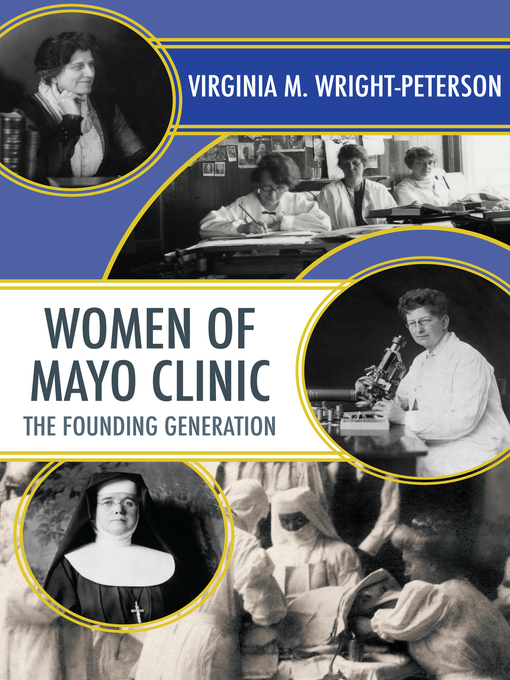 Title details for Women of Mayo Clinic by Virginia  Wright-Peterson - Available